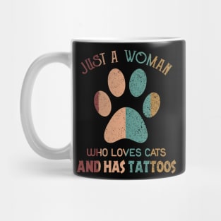 Just A Woman Who Loves Cats And Has Tattoos Mug
